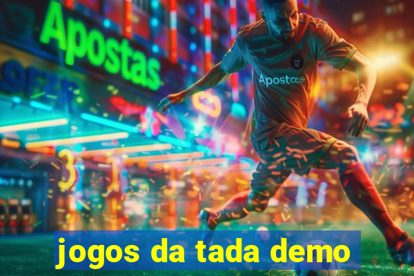 jogos da tada demo